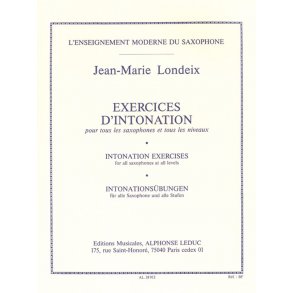Jean-Marie Londeix: Exercices D'Intonation Pour Tous Les Saxophones