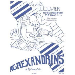Alain Louvier: Agrexandrins Vol.2: No.8 - No.14 (Piano solo)