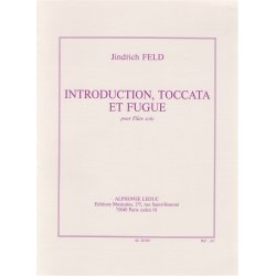 Jindrich Feld: Introduction, Toccata et Fugue (Flute solo)