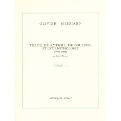 Olivier Messiaen: Trait&eacute; de Rythme, de Couleur, et d'Ornithologie Vol.3 (Book)