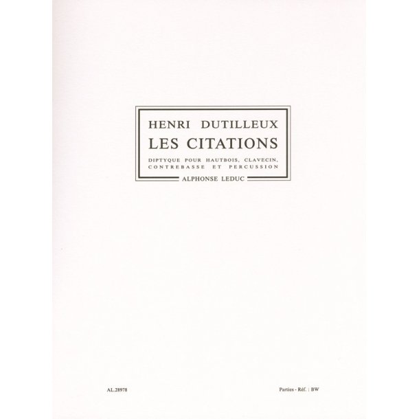 Henri Dutilleux: Les Citations, Diptyque (Quartet-Mixed)