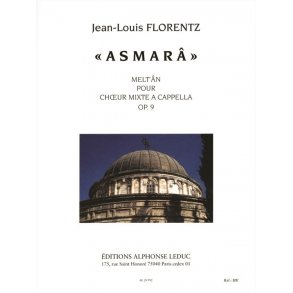 Jean-Louis Florentz: Asmara Op.9 (Choral-Mixed a cappella)