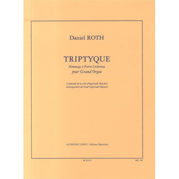 Daniel Roth: Triptyque: Hommage &agrave; Pierre Cochereau (Organ)
