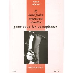 Michel M&eacute;riot: 25 &eacute;tudes faciles, progressives et vari&eacute;es (Saxophone)