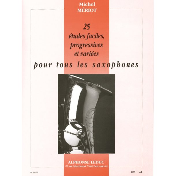 Michel M&eacute;riot: 25 &eacute;tudes faciles, progressives et vari&eacute;es (Saxophone)