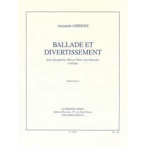 Armando Ghidoni: Ballade et Divertissement (Saxophone-Alto & Piano)