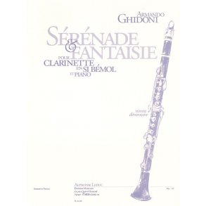 Armando Ghidoni: Sérénade et Fantaisie (Clarinet & Piano)