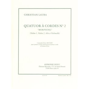 Christian Lauba: Quatuor à Cordes No.2 'Morphing' (Quartet-Strings)
