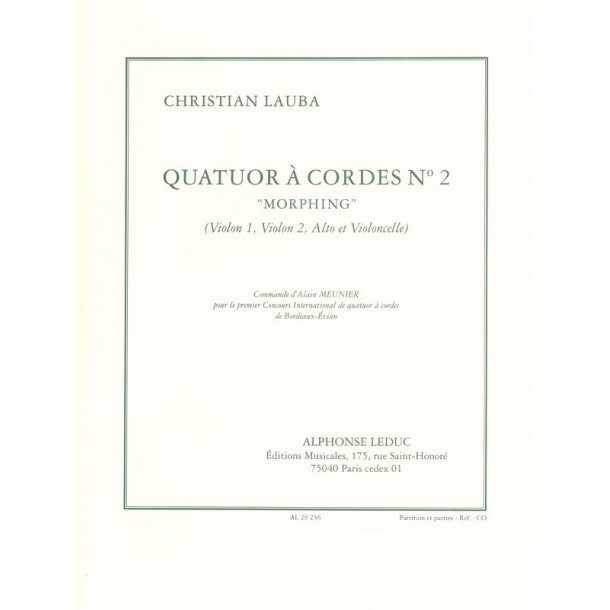 Christian Lauba: Quatuor &agrave; Cordes No.2 'Morphing' (Quartet-Strings)