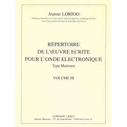 Loriod J. Repertoire De L'oeuvre Ecrite Vol 3 Ondes Martenot Anthology