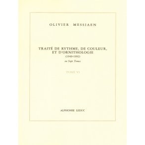 Olivier Messiaen: Traité de Rythme, de Couleur, et d'Ornithologie Vol.6 (Book)