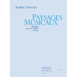 Robert Franc&egrave;s: Paysages musicaux (med) (Voice & Piano)