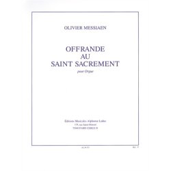 Olivier Messiaen: Offrande Au Saint Sacrement Pour Orgue