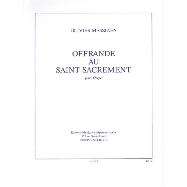 Olivier Messiaen: Offrande Au Saint Sacrement Pour Orgue