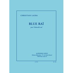 Christian Lauba: Blue Ra&iuml; (Cello solo)