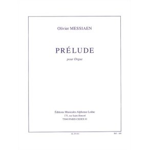 Olivier Messiaen: Prelude For Organ