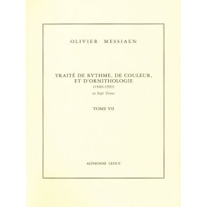 Olivier Messiaen: Traité de Rythme, de Couleur, et d'Ornithologie Vol.7 (Book)