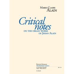 Marie-Claire Alain: Critical Notes on the Organ Works of Jehan Alain (Book)