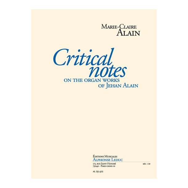 Marie-Claire Alain: Critical Notes on the Organ Works of Jehan Alain (Book)