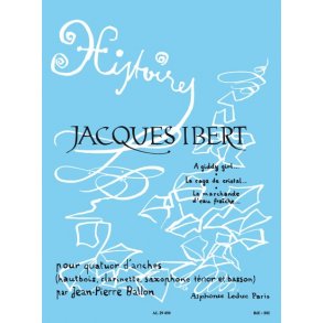 Ballon: Histoires, vol. 1 (7e) pour quatuor d'anches (hautbois, clarinette, saxophone ténor, basson) (partition et parties)
