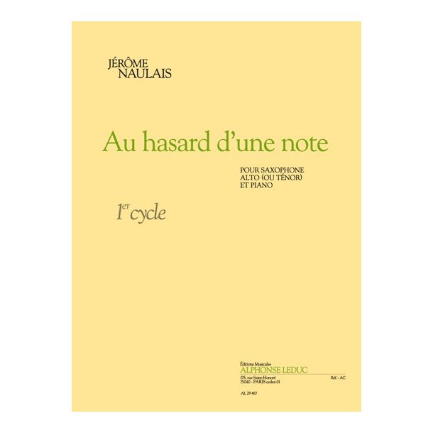 J&eacute;r&ocirc;me Naulais: Au Hasard d'une Note (Saxophone-Alto & Piano)