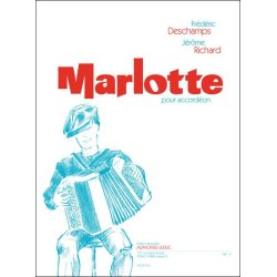 Fr&eacute;d&eacute;ric & J&eacute;r&ocirc;me Deschamps F.& Richard J.: Marlotte (Accordion solo)