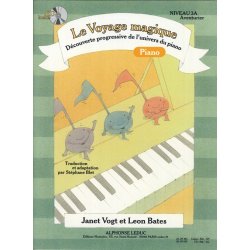 Bates: Le voyage magique (traduction et adaptation par St&eacute;phane Blet) niveau 3a &ndash; aventurier / cahier de piano (cahier et cd vendus ensemble)