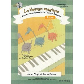 Bates: Le voyage magique (traduction et adaptation par Stéphane Blet) niveau 3a – aventurier / cahier de piano (cahier et cd vendus ensemble)