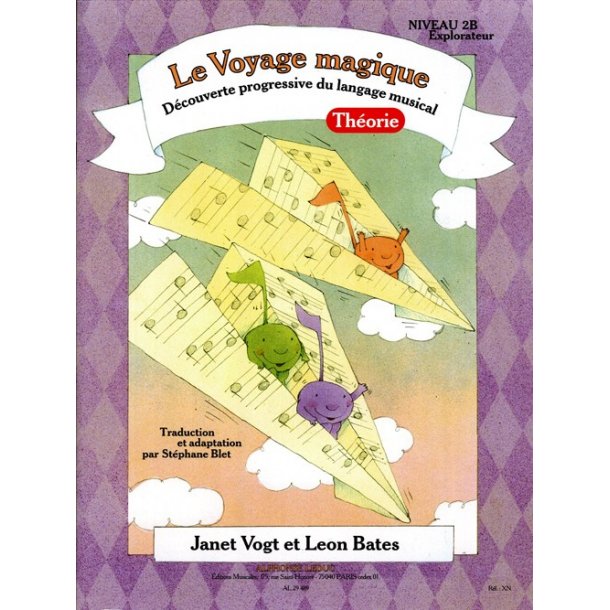 Bates: Le voyage magique (traduction et adaptation par St&eacute;phane Blet) niveau 2b &ndash; explorateur / th&eacute;orie