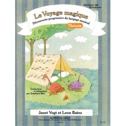 Bates: Le voyage magique (traduction et adaptation par St&eacute;phane Blet) niveau 3b &ndash; aventurier / th&eacute;orie