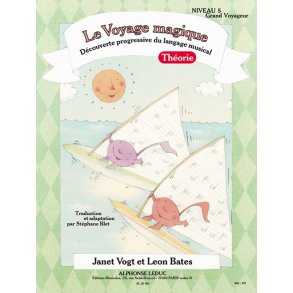 Bates: Le voyage magique (traduction et adaptation par Stéphane Blet) niveau 5 – grand voyageur / théorie