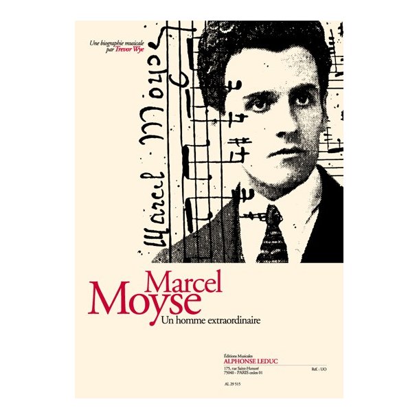 Wye: Marcel Moyse un homme extraordinaire, une biographie musicale