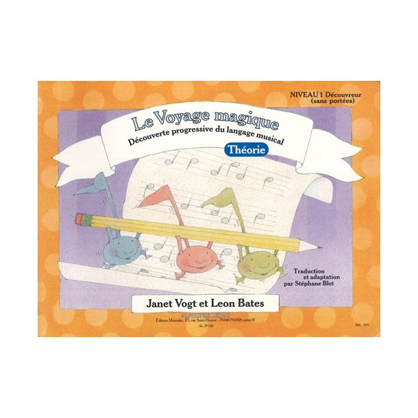 Bates: Le voyage magique (traduction et adaptation par St&eacute;phane Blet) niveau 1 (sans port&eacute;es) &ndash; d&eacute;couvreur / th&eacute;orie