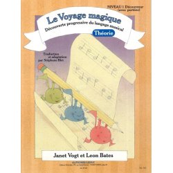 Bates: Le voyage magique (traduction et adaptation par St&eacute;phane Blet) niveau 1 (avec port&eacute;es) &ndash; d&eacute;couvreur / th&eacute;orie