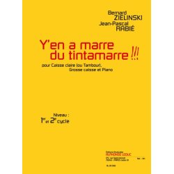 Bernard & Jean-Pascal Zielinski B.& Rabi&eacute;: Y'en a marre du Tintamarre!!! (Percussion(s) & Piano)