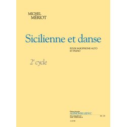 Michel M&eacute;riot: Sicilienne et Danse (alto) (Saxophone-Alto & Piano)