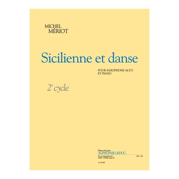 Michel M&eacute;riot: Sicilienne et Danse (alto) (Saxophone-Alto & Piano)
