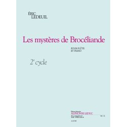 Eric Ledeuil: Les Myst&egrave;res de Broc&eacute;liande (Flute & Piano)