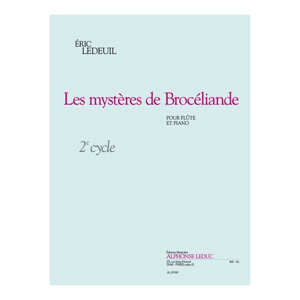 Eric Ledeuil: Les Myst&egrave;res de Broc&eacute;liande (Flute & Piano)