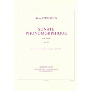 Richard Dubugnon: Sonate phonomorphique Op.33 (Piano solo)