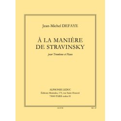 Jean Michel Defaye: A la Mani&egrave;re de Stravinsky (Trombone & Piano)