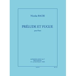 Nicolas Bacri: Pr&eacute;lude et Fugue (Piano solo)
