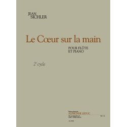 Sichler: Le coeur sur la main (cycle 2) (5e) (4') pour fl&ucirc;te et piano
