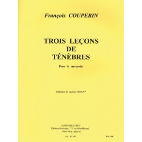 François Couperin: Leçons de Ténèbres (Voice & Orchestra)