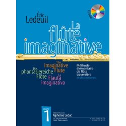 Ledeuil: La flute imaginative (livre avec cd) m&eacute;thode &eacute;l&eacute;mentaire en 2 volumes, vol. 1 : le livre