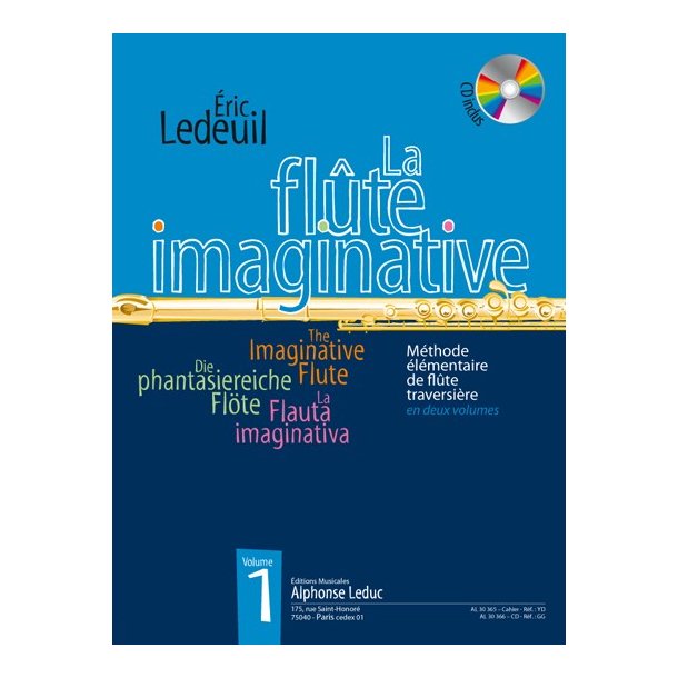 Ledeuil: La flute imaginative (livre avec cd) m&eacute;thode &eacute;l&eacute;mentaire en 2 volumes, vol. 1 : le livre