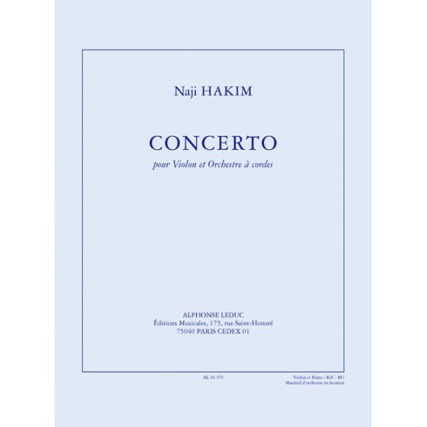 Hakim: Concerto pour violon et orchestre &agrave; cordes (35') r&eacute;duction pour violon et piano