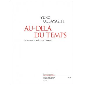 Uebayashi: Au-delà du temps pour 2 flûtes et piano