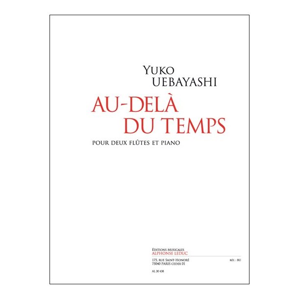 Uebayashi: Au-del&agrave; du temps pour 2 fl&ucirc;tes et piano