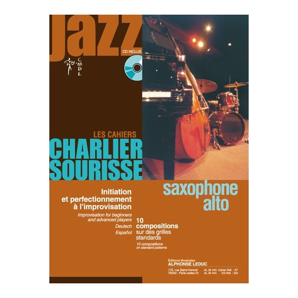 Charlier: Les cahiers Charlier/Sourisse - jazz (livre avec cd) pour saxophone alto, initiation et perfectionnement &agrave; l'improvisation (texte fr/ang/all/esp) : le livre